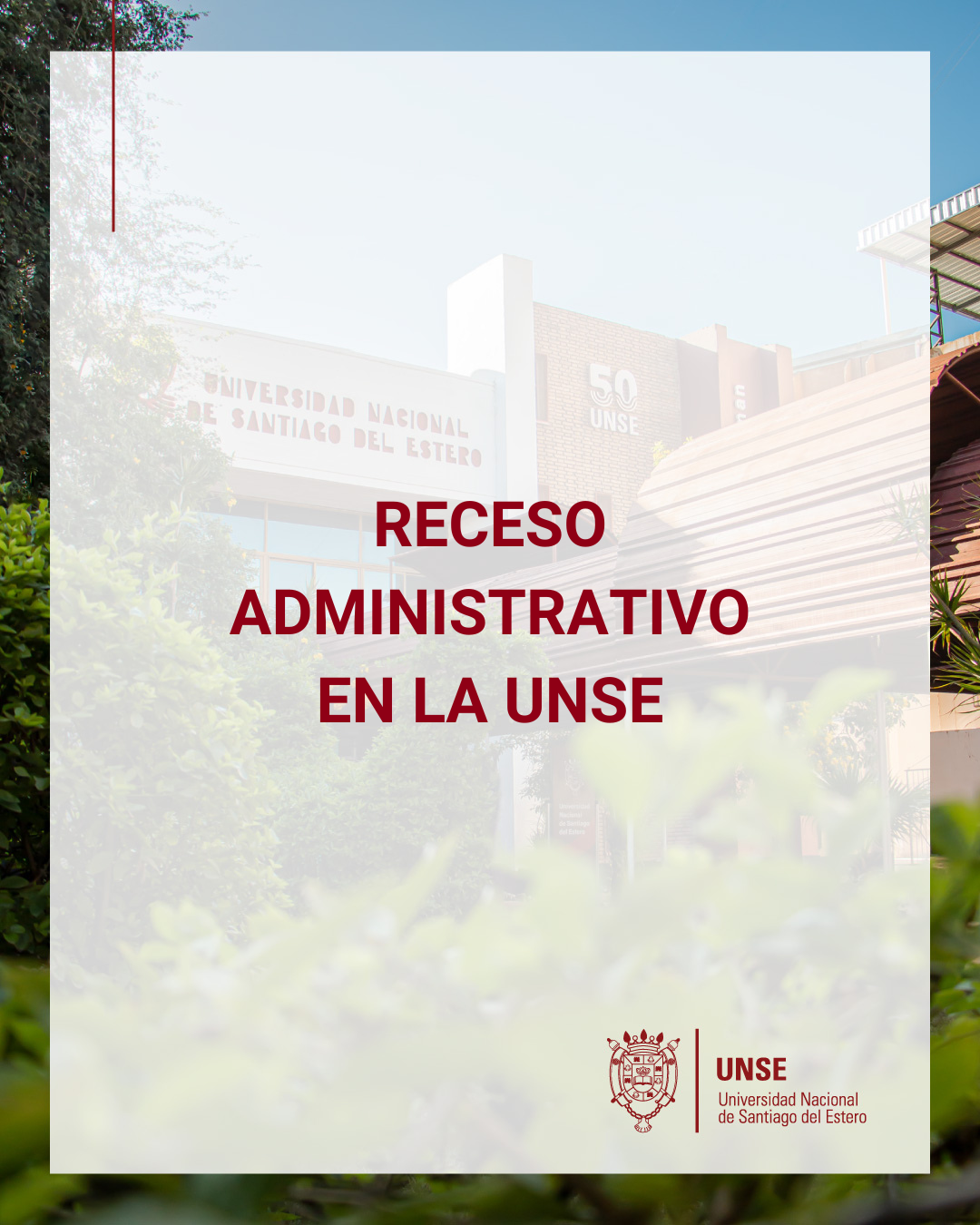 Receso administrativo en la UNSE