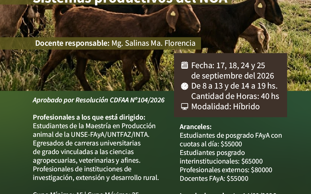 CURSO DE POSGRADO “PRODUCCIÓN CAPRINA: INNOVACIONES Y ESTRATEGIAS PARA SISTEMAS PRODUCTIVOS DEL NOA”