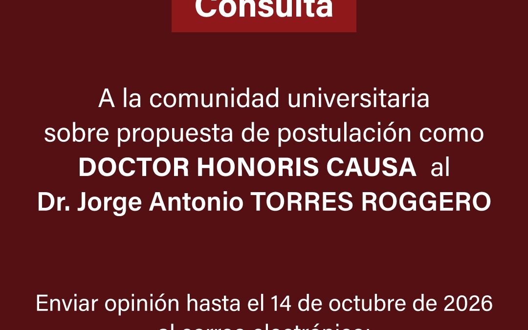 Exposición pública de propuesta para la distinción de doctor “honoris causa” – Jorge Antonio Torres Roggero